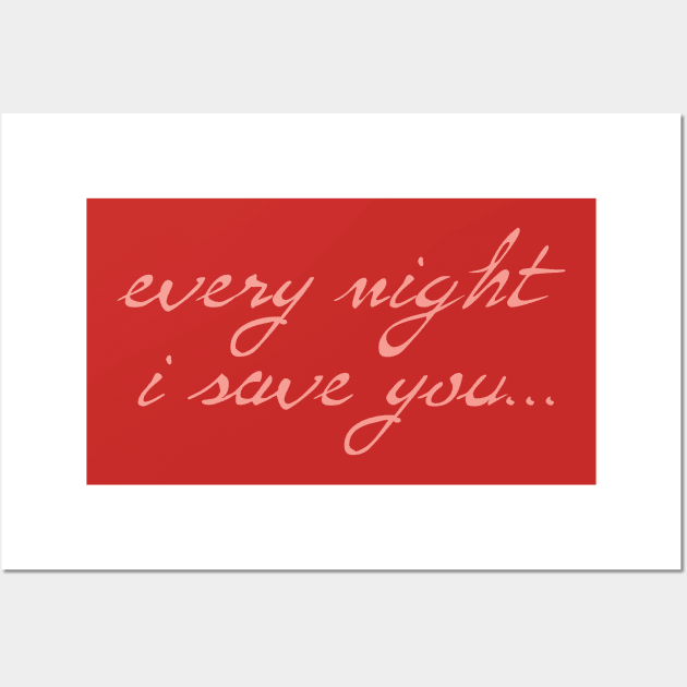 Spike: Every Night I Save You (pink text) Wall Art by bengman